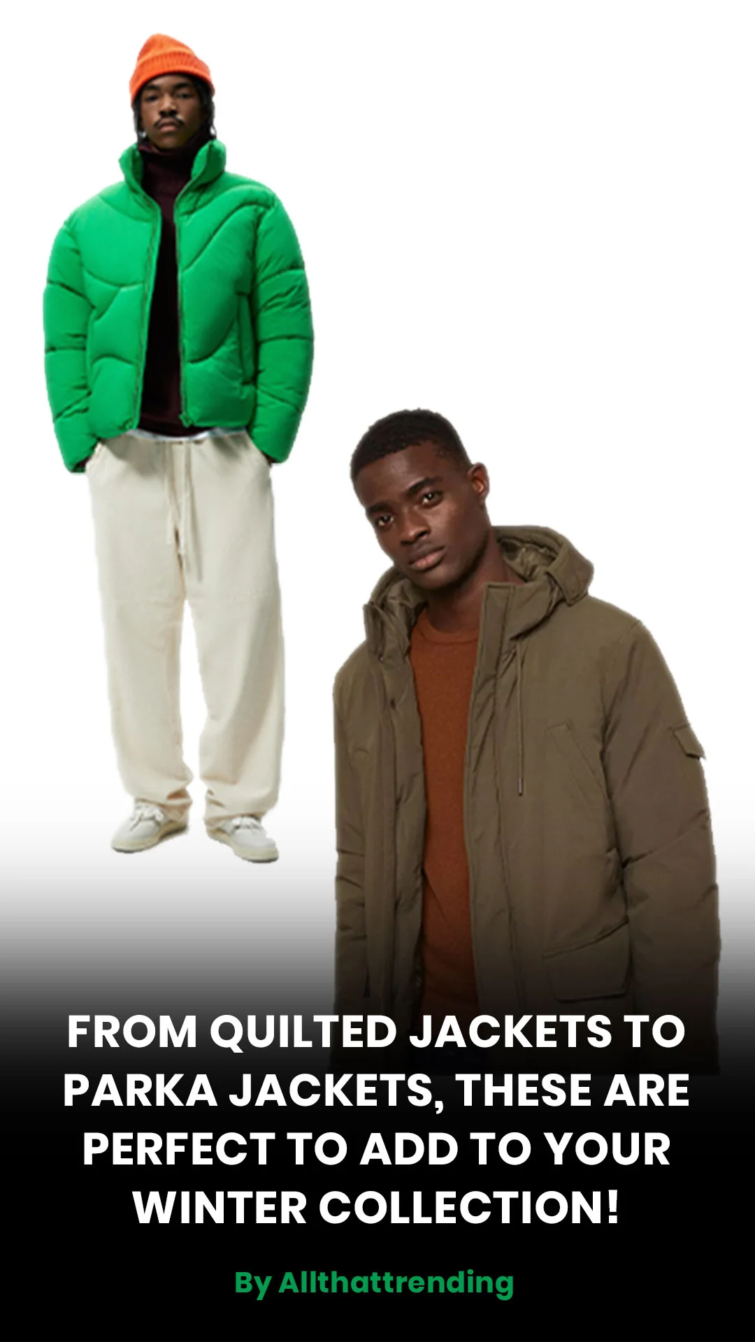 8 jackets for your winter collection - All That Trending
